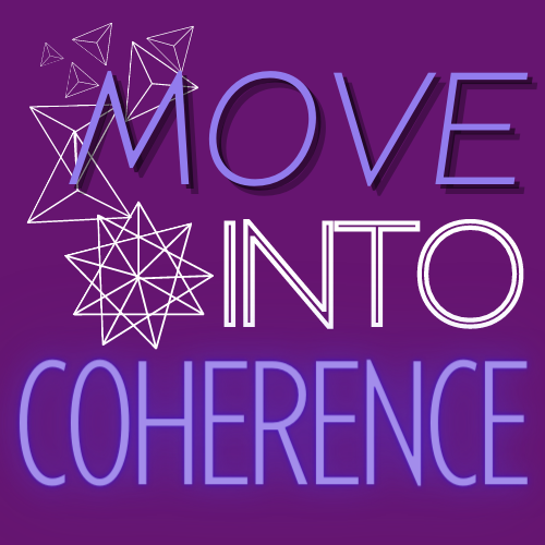 Move into Coherence